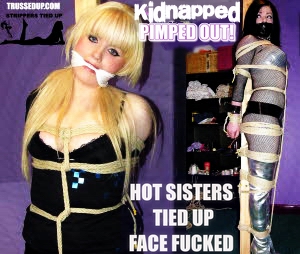 bondage website outcall prostitute bondage hot pro-sub strippers lashed to poles bound and gagged in a basement hot girls tied up and left abandoned
